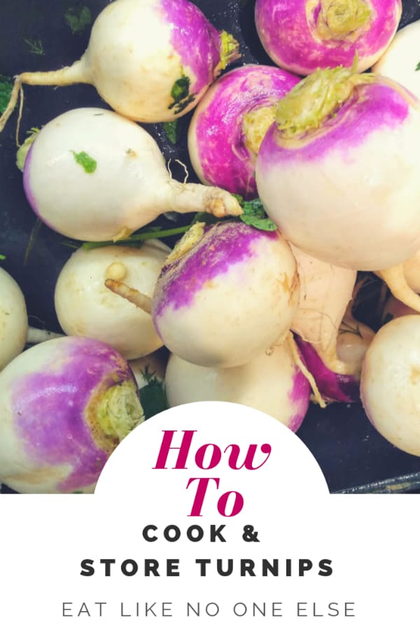 How to Cook and Store Turnips