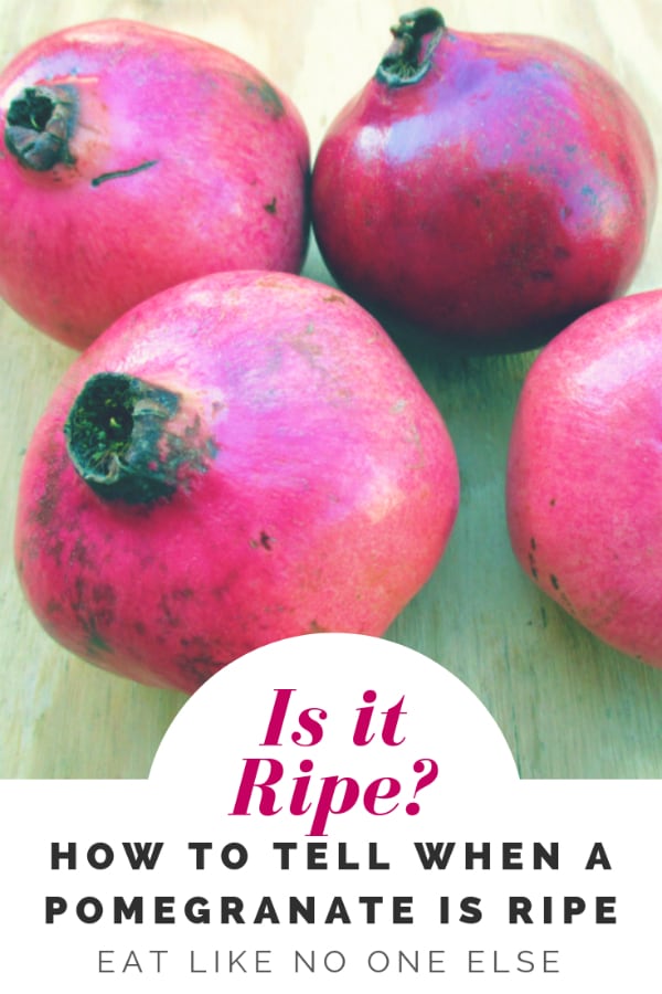 How to Tell When a Pomegranate is Ripe