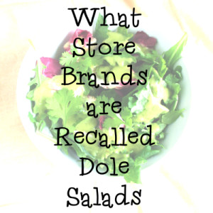 Store Brand Recalled Salads ALDI Kroger Walmart