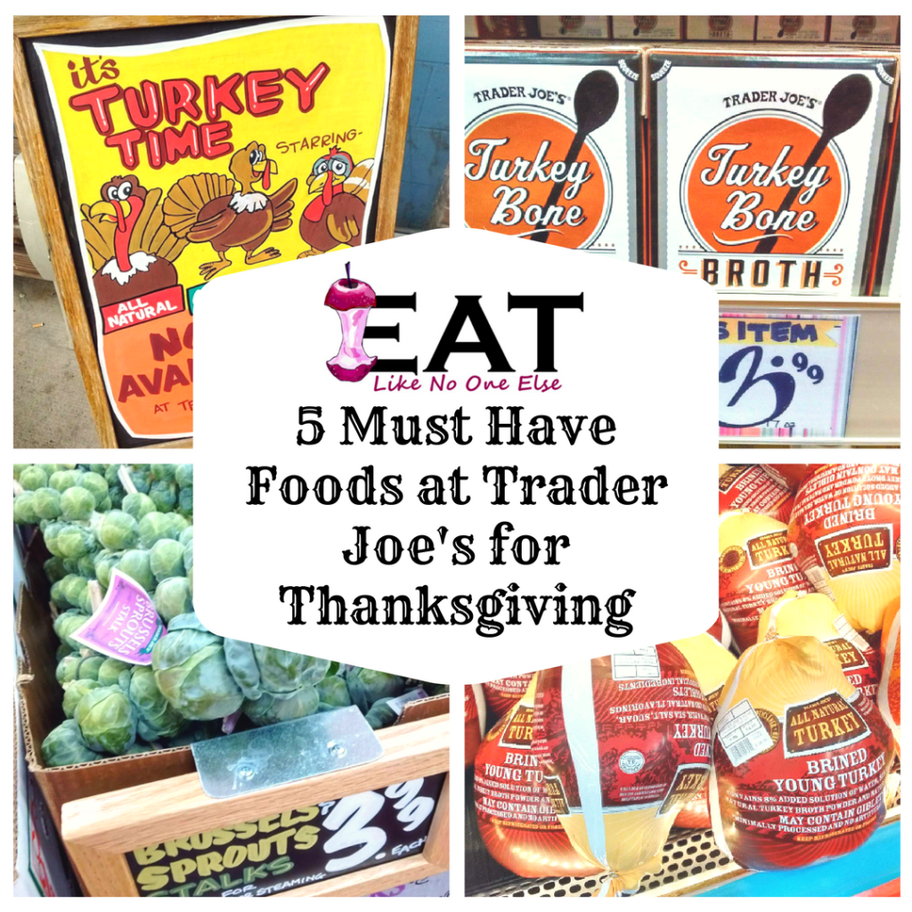 5 Foods for Thanksgiving at Trader Joe's Eat Like No One Else