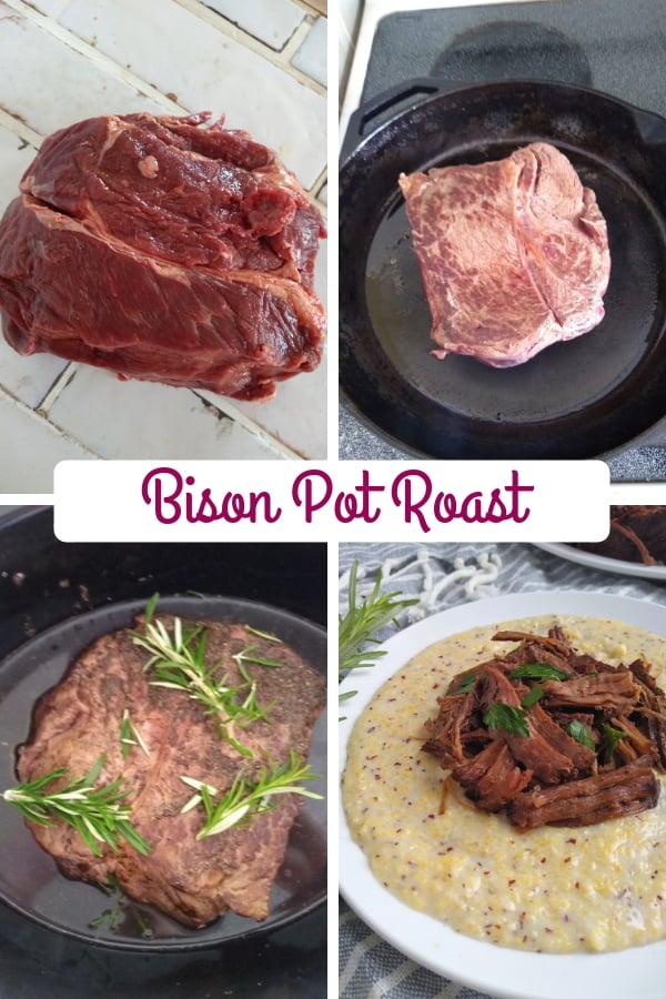 Bison Pot Roast Collage photo from beginning as raw meat to end as a finished dish with grits.