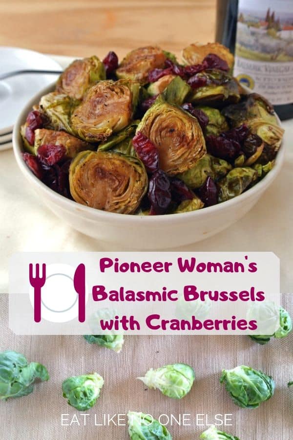 Pioneer Woman's Brussels Sprouts with Balsamic and Cranberries