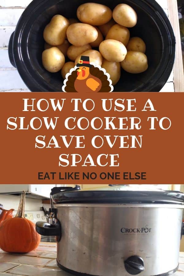 How to use a Slow Cooker to Save Oven Space on Thanksgiving