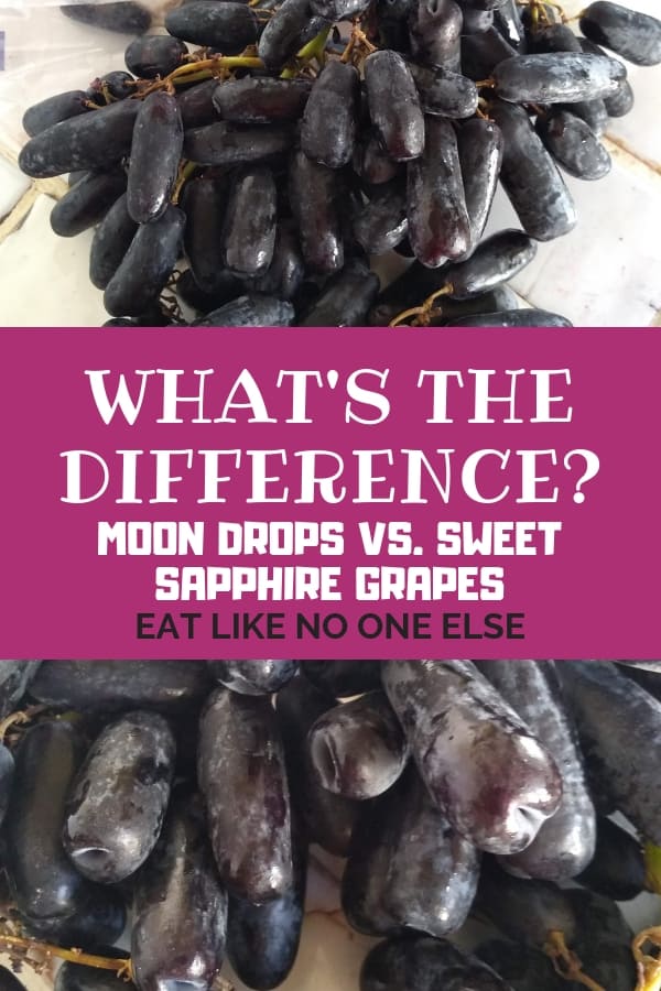 What is the Difference Between Moon Drops and Sweet Sapphire Grapes?
