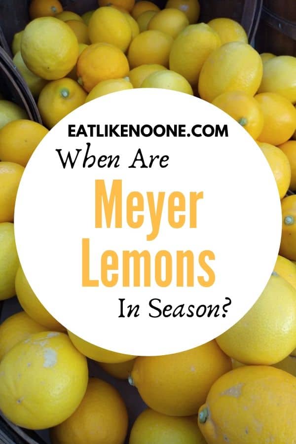 Graphic showing with Meyer lemons in the background and the workds "When are Meyer Lemons in Season?" in front