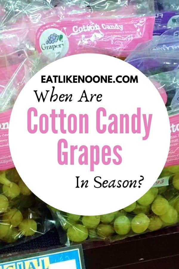 A graphic that says "When are Cotton Candy grapes in season" in front of bags of Cotton Candy grapes.