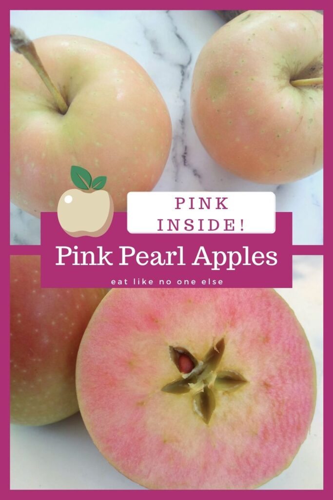 A collage of Pink Pearl apples with some of them cut open to show the pink flesh. The words "Pink Inside - Pink Pearl apples" is in the center.